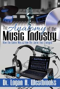The Anatomy of the Music Industry: How the Game Was & How the Game Has Changed