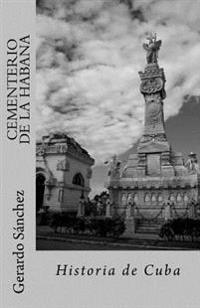 Cementerio de La Habana: Historia de Cuba