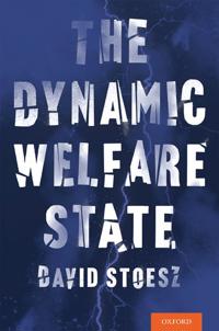 The Dynamic Welfare State