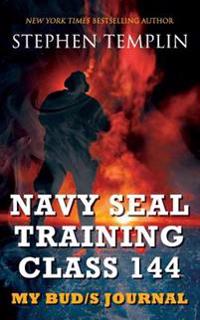 Navy Seal Training Class 144: My Bud/S Journal