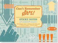 Can't Remember Sh*t Sticky Notes