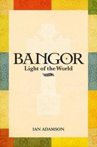 Bangor: Light of the World