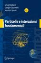 Particelle e interazioni fondamentali
