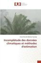 Incomplétude Des Données Climatiques Et Méthodes Destimation