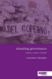 Situating Governance: Context, Content, Critique