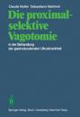 Die proximal-selektive Vagotomie in der Behandlung der gastroduodenalen Ulkuskrankheit