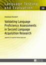 Validating Language Proficiency Assessments in Second Language Acquisition Research