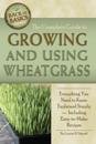 Complete Guide to Growing and Using Wheatgrass