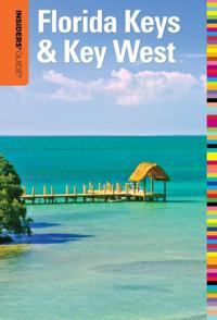 Insiders' Guide(R) to Florida Keys & Key West