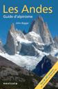 Hautes Andes : Les Andes, guide d''Alpinisme