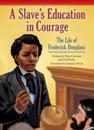 Slave's Education in Courage