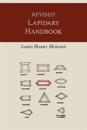 Revised Lapidary Handbook [Illustrated Edition]