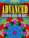 Advanced Coloring Book for Adult - Vol.5: Advanced Coloring Books