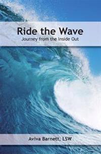 Ride the Wave: Journey from the Inside Out
