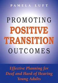 Promoting Positive Transition Outcomes
