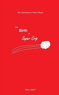 The Birth of Super Crip