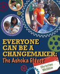 Everyone Can Be a Changemaker: The Ashoka Effect