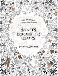 Secrets Beneath the Leaves (Adult Coloring Book)
