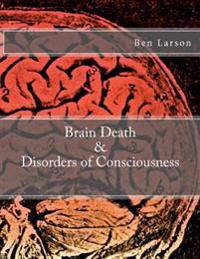 Brain Death & Disorders of Consciousness