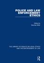 Police and Law Enforcement Ethics