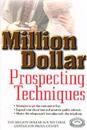 Million Dollar Prospecting Techniques