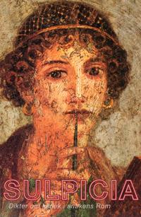 Sulpicia : dikter om kärlek i antikens Rom
