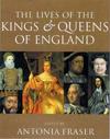 LIVES OF THE KINGS AND QUEENS OF ENGLAND