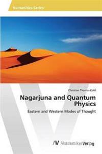 Nagarjuna and Quantum Physics