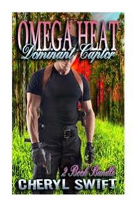 Omega Heat & Dominant Captor: Planting the Omega (2 Book Bundle) (Gay Male Pregnancy Mpreg Erotica Shorts)