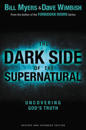 The Dark Side of the Supernatural, Revised and Expanded Edition