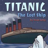 Titanic - The Lost Ship