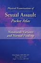 Physical Examinations of Sexual Assault Pocket Atlas, Volume 2: Nonassault Variants and Normal Findings