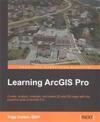 Learning ArcGIS Pro