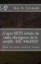 ¿captó Seti Señales de Radio Alienígenas de la Estrella Kic 8462852?: Todo En Esta Crónica Veraz