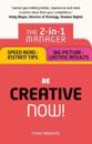 Be Creative – Now!