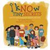 Know Tiny Secrets