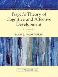 Piaget's Theory of Cognitive and Affective Development