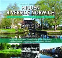 Hidden Riverside Norwich