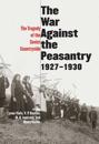 The War Against the Peasantry, 1927-1930