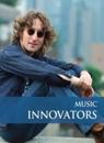 Innovators in Music