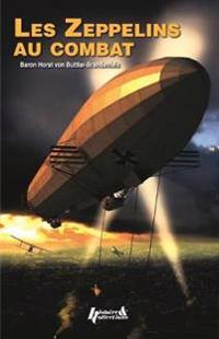 Zeppelins Au Combat, 1914-1918