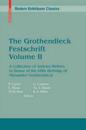 The Grothendieck Festschrift, Volume II