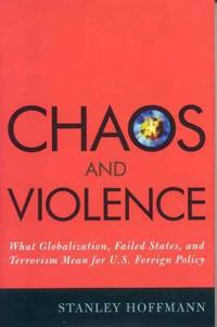 Chaos and Violence