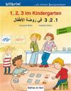 1, 2, 3 im Kindergarten. Kinderbuch Deutsch-Arabisch