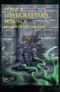 Journal of Lovecraftian Science: Biology of the Old Ones