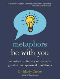 Metaphors be with You