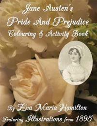 Jane Austen's Pride and Prejudice Colouring & Activity Book: Featuring Illustrations from 1895