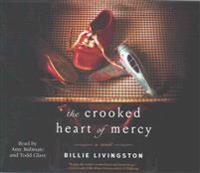 The Crooked Heart of Mercy