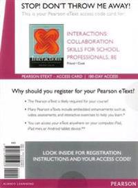 Interactions: Collaboration Skills for School Professionals, Enhanced Pearson Etext -- Access Card