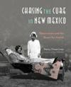 Chasing the Cure In New Mexico